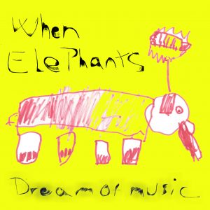 madeleine when elephants dream of music
